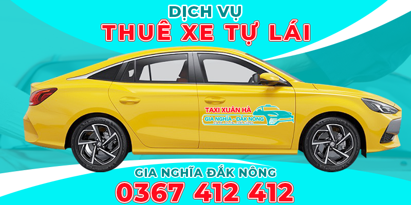 dịch vụ thuê xe tự lái gia nghĩa đắk nông | Xuân Hà Taxi